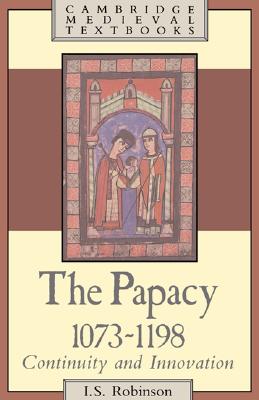 有关以下物品的详细资料: the papacy, 1073 1198: continuity and